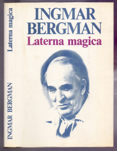 Ingmar Bergman - Laterna magica (Önéletrajz)