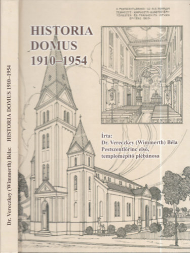 Dr. Vereczkey (Wimmerth) Bla - Historia Domus 1910-1954