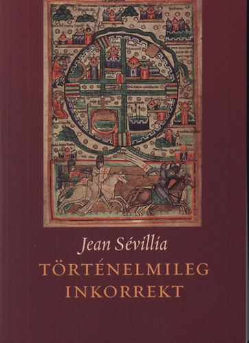 Jean Svillia - Trtnelmileg inkorrekt