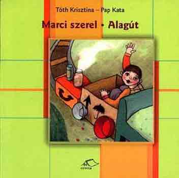 Tth Krisztina-Pap Kata - Marci szerel-Alagt