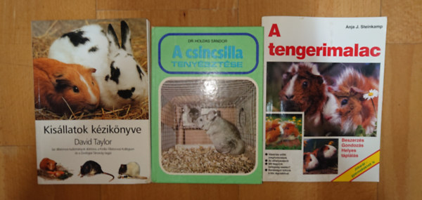 Anja J. Steinkamp, Dr. Holdas S�ndor - 3 k�nyv a kis�llattart�sr�l, - teny�szt�sr�l: A tengerimalac, A csincsilla teny�szt�se, Kis�llatok k�zik�nyve