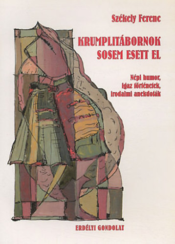 Sz�kely Ferenc - Krumplit�bornok sosem esett el
