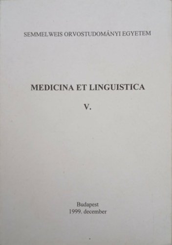Cselovszkyn� Tarr Kl�ra, Dr. Lengyel Zsolt - Medicina et Linguistica V.