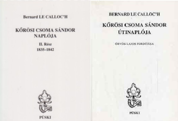 Bernard Le Calloc'h - Krsi Csoma Sndor tinaplja I-II.