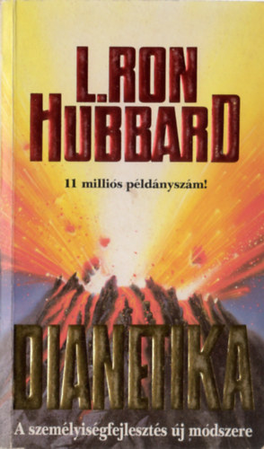 L. Ron Hubbard - Dianetika: A szellemi egészség modern tudománya