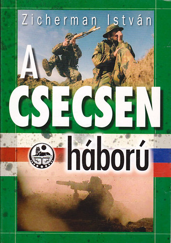 Zicherman István - A csecsen háború