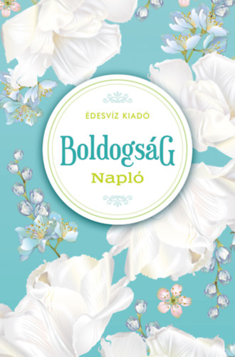 Eitner Nomi (sszellt), Hornyi Laura (sszellt), Melher Viktor (sszellt) - Boldogsg Napl