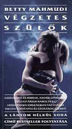Betty Mahmudi, Dunchok, Arnoldd. - Lnyom nlkl soha 2. - Vgzetes szlk