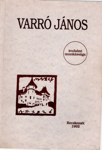 �brah�m S�ndorn� - Varr� J�nos - irodalmi munk�ss�ga