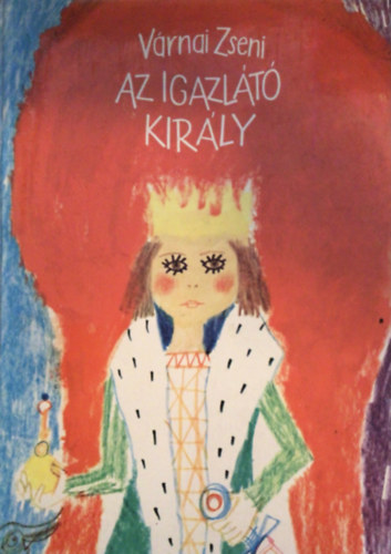 VRNAI ZSENI - Az igazlt kirly