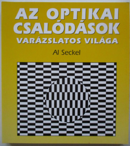 Al Seckel - Az optikai csaldsok varzslatos vilga