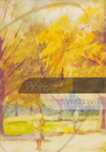 Farkas Gyul�n� H�lv�nyi Magdolna - Gy�ngyszemek