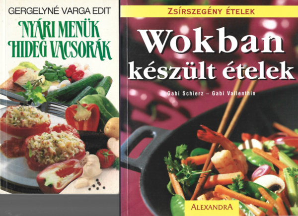 2 db knyv, Gergelyn Varga Edit: Nyri menk hideg vacsork, Gabi Schierz - Gabi Vallenthin: Wokban kszlt telek
