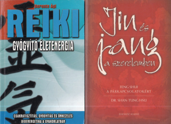 Berente �gi, Shan-Tung Shu dr. - 2 db ezot�ria: Reiki - Gy�gy�t� �letenergia + Jin �s jang a szerelemben