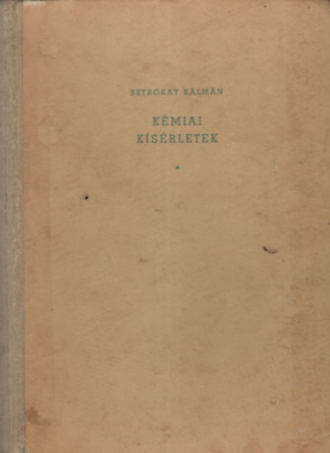Sztr�kay K�lm�n - K�miai k�s�rletek