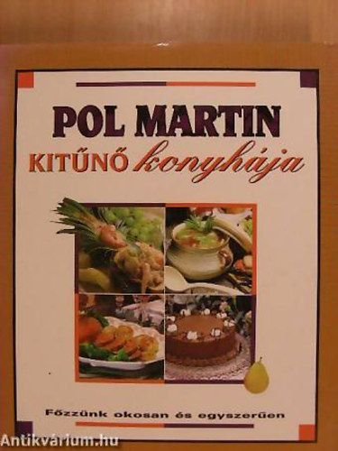 SZERZ Pol Martin - FOTZTA Melissa du Fretay - Pol Martin kitn konyhja FZZNK OKOSAN S EGYSZEREN