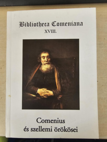 Comenius s szellemi rksei. Bibliotheca Comeniana (18)