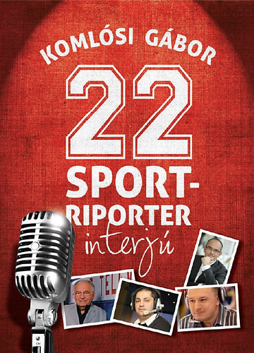 Komlsi Gbor - 22 sportriporter interj
