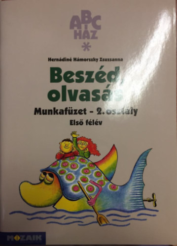 Herndin Hmorszky Zsuzsanna - ABC hz - Beszd, olvass munkafzet 2. osztly / I. flv