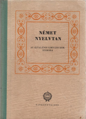 Paulinyi Zoltán - Német nyelvtan az általános gimnáziumok számára