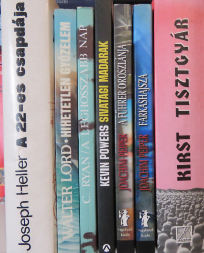 Joseph Heller, Walter Lord, Cornelius Ryan, Kevin Powers, Joachim Peiper - 7 db hbors regny: Tisztgyr; Farkashajsza; A fhrer oroszlnja; Sivatagi madarak; A leghosszabb nap; Hihetetlen gyzelem; A 22-es csapdja