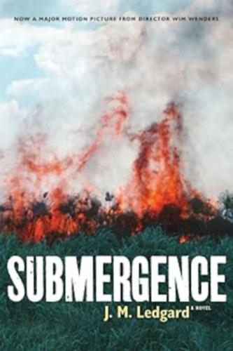 J. (Jonathan) M. Ledgard - Submergence (Coffee House Press)
