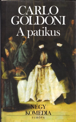 Carlo Goldoni - A patikus - N�gy kom�dia
