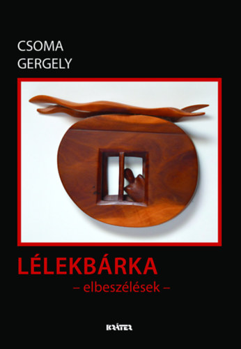 Csoma Gergely - L�lekb�rka