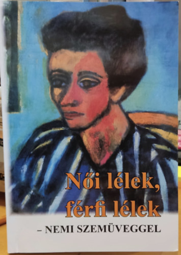 Sandra Lipsitz Bem - Ni llek, frfi llek - nemi szemveggel