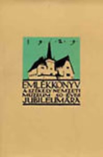 Csutak Vilmos - Emlkknyv a Szkely Nemzeti Mzeum 50 ves jubileumra I-II (reprint)
