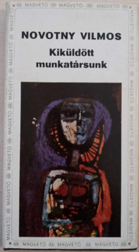 Novotny Vilmos - Kik�ld�tt munkat�rsunk