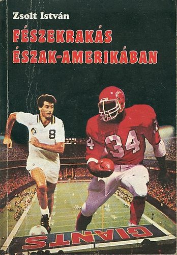 Zsolt Istvn - Fszekraks szak-Amerikban
