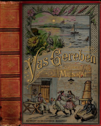 Vas Gereben - Egy alispán (magyar korrajz)- Vas Gereben munkáinak együttes képes kiadása V.