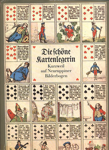 Lisa Riedel; Werner Hilte - Die schne Kartenlegerin - Kurzweil auf Neuruppiner Bilderbogen