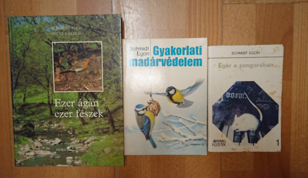 Schmidt Egon - 3 k�nyv Schmidt Egont�l: Eg�r a zongor�ban, Ezer �g�n ezer f�szek, Gyakorlati mad�rv�delem