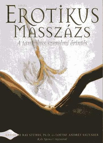 Stubbs, K.R.-Saulnier, L-A. - Erotikus massz�zs- A tantrikus szerelmi �rint�s