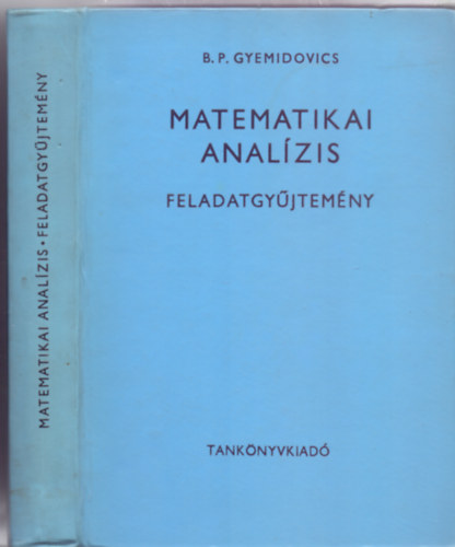 B.P. Gyemidovics - Matematikai anal�zis - Feladatgy�jtem�ny (Egyetemi seg�dk�nyv - 14 �br�val)