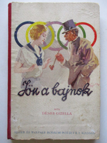 Dénes Gizella - Jön a bajnok