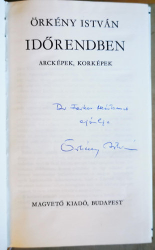Örkény István - Időrendben- arcképek, korképek