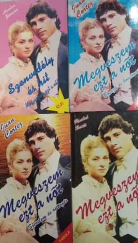 Rachel Scott - Juan Cort�z - Hombre Jimenes - 4 db-os K�NYVMENT� AJ�NLAT, romantikus: Megveszem ezt a n�t 1, 2, 3 + Szenved�ly �s hit