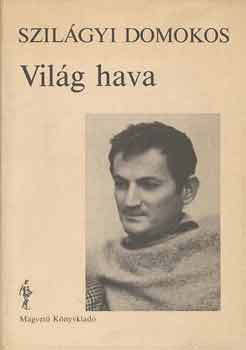 Szilágyi Domokos - Világ hava
