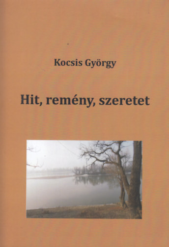 Hit, remény, szeretet