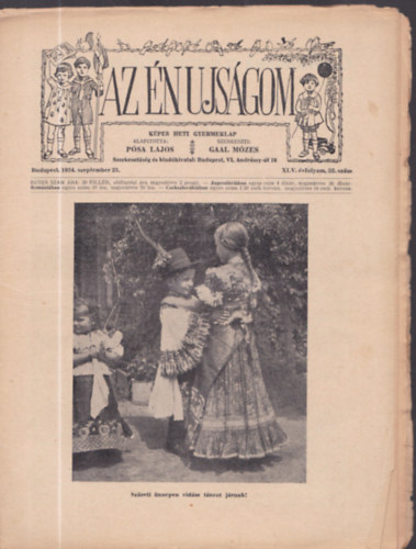 Psa Lajos, Gaal Mzes - Az n ujsgom - Kpes heti gyermeklap - 1933-1934 (XLV. vfolyam 1-13. s 15-52., lapszmonknt)