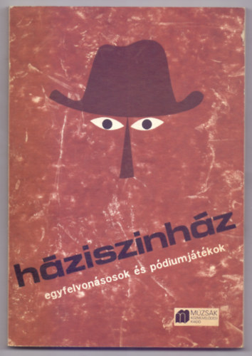 Szendr Ivn; Katherine Mansfield ; Hunyadi Sndor Tom Stoppard (s msok) - Hzisznhz - egyfelvonsosok s pdiumjtkok (Sznjtszk Kisknyvtra)