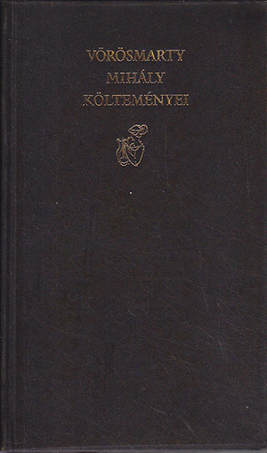Vrsmarty Mihly - Vrsmarty Mihly kltemnyei
