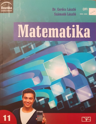 Dr. Gercs Lszl; Szmad Lszl - Matematika 11.  - A kzpiskolk 11. vfolyama szmra