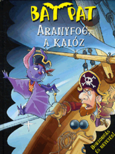 Roberto Pavanello - Aranyfog, a kalz - Bat Pat