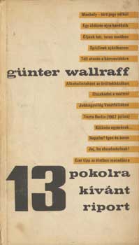 Günter Wallraff - 13 pokolra kívánt riport