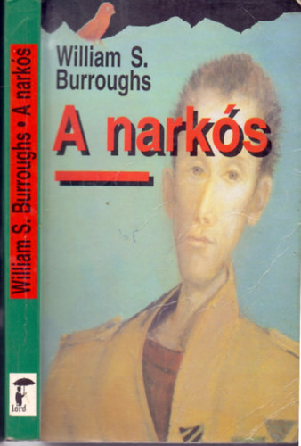 William S. Burroughs - A narkós