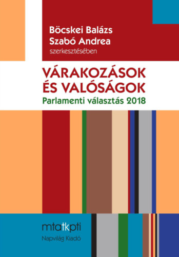 Várakozások és valóságok